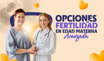 OPCIONES DE FERTILIDAD EN EDAD MATERNA AVANZADA