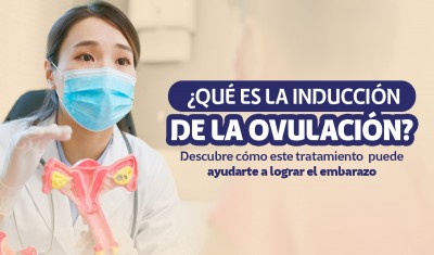 ¿QUÉ ES LA INDUCCIÓN DE LA OVULACIÓN?